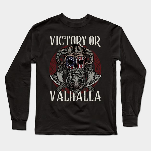 Victory or Valhalla Viking T-Shirt Long Sleeve T-Shirt by biNutz